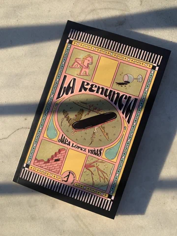 La renuncia. Cover for Jara López Viñas’s poetry collection, published by Talón de Aquiles, 2023.